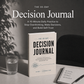 The 30 Day Decision Journal